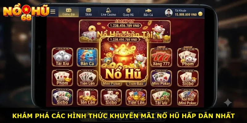 Khám phá các hình thức khuyến mãi nổ hũ hấp dẫn nhất