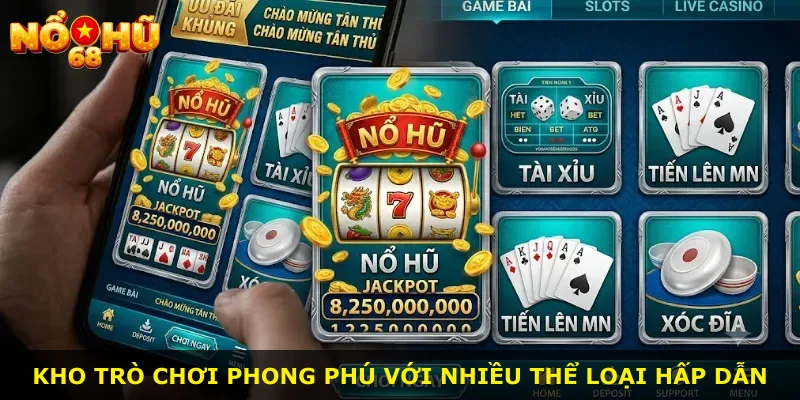 Kho trò chơi phong phú với nhiều thể loại hấp dẫn