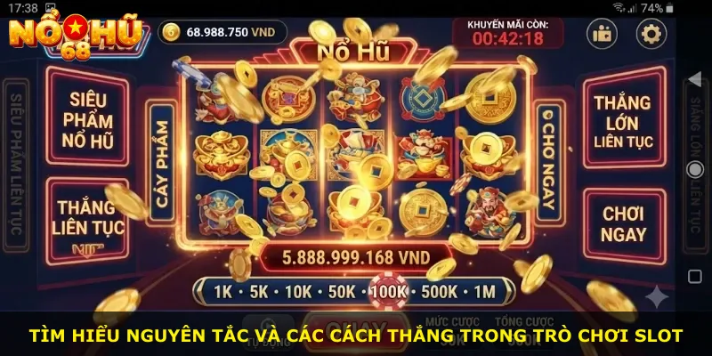 Tìm hiểu nguyên tắc và các cách thắng trong trò chơi slot